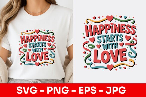 Happiness Starts with Love Decorative Graphics